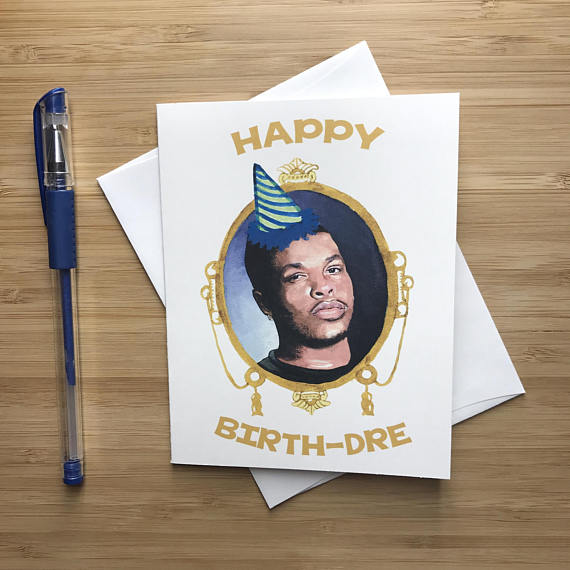 Dr Dre  Birthday Greeting Card